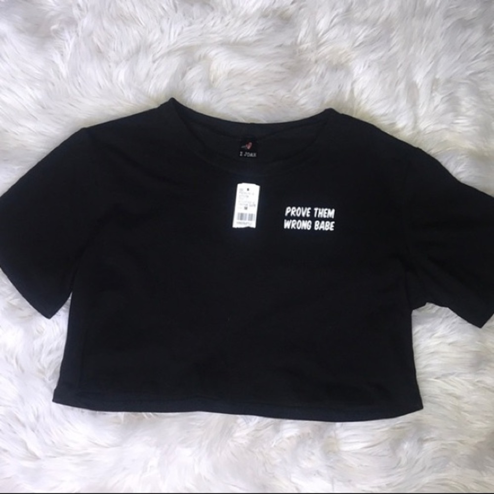 I Joah prove them wrong babe crop top